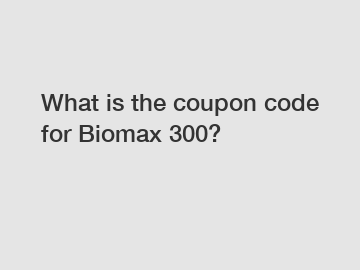 What is the coupon code for Biomax 300?