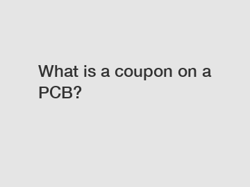 What is a coupon on a PCB?