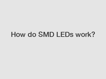 How do SMD LEDs work?