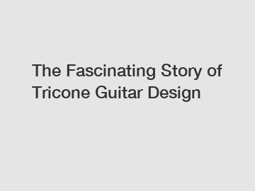 The Fascinating Story of Tricone Guitar Design