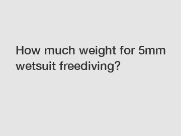 How much weight for 5mm wetsuit freediving?