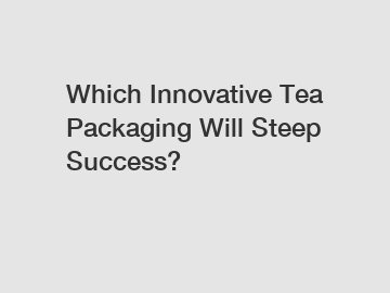 Which Innovative Tea Packaging Will Steep Success?