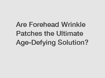 Are Forehead Wrinkle Patches the Ultimate Age-Defying Solution?