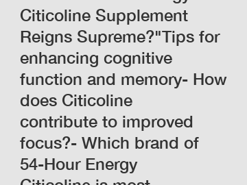 Which 54-Hour Energy Citicoline Supplement Reigns Supreme?