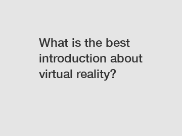 What is the best introduction about virtual reality?