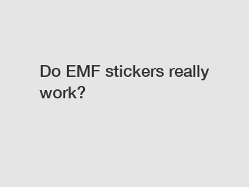 Do EMF stickers really work?