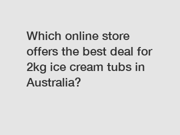 Which online store offers the best deal for 2kg ice cream tubs in Australia?