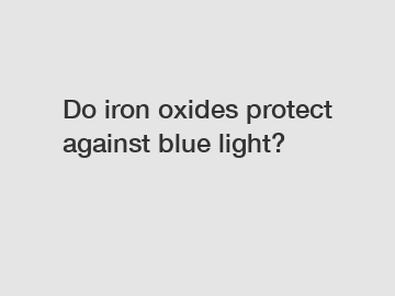 Do iron oxides protect against blue light?