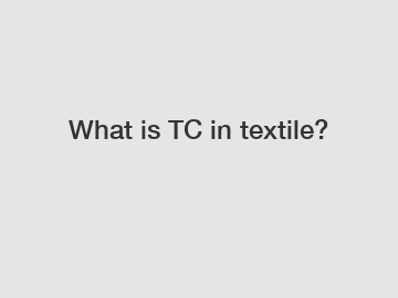 What is TC in textile?